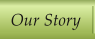 Our Story