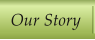 Our Story